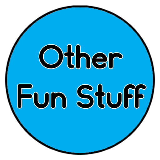 Miscellaneous Fun Stuff